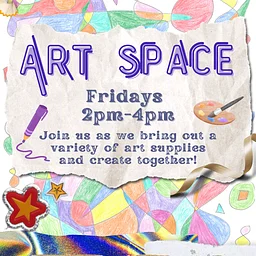 Art Space: Fridays 2pm-4pm