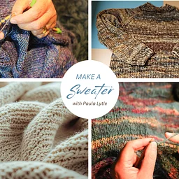 Make a Sweater with Paula Lytle