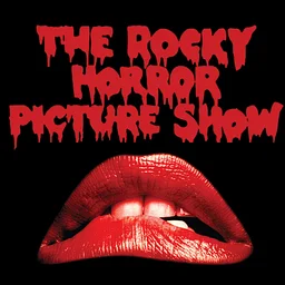 THE ROCKY HORROR PICTURE SHOW