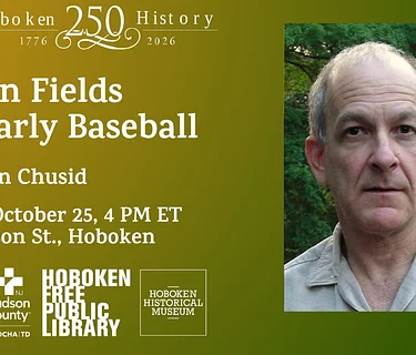 Elysian Fields and Early Baseball with Irwin Chusid