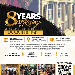 Sherman Phoenix 8th Year Anniversary and Fundraiser