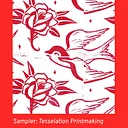Sampler Session: Tessellation Printmaking