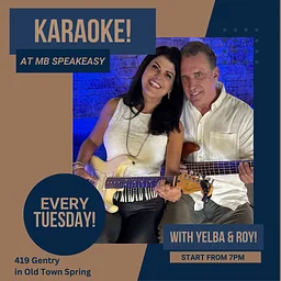 Karaoke Night with Yelba and Roy – MB Speakeasy in Old Town Spring