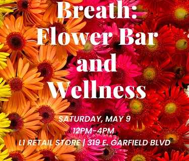 Bloom & Breath: Flower Bar and Wellness