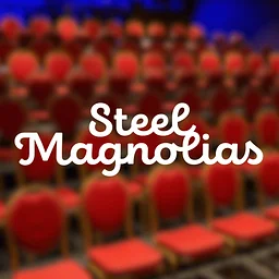 Steel Magnolias