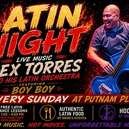 Latin Night w/ Alex Torres & His Latin Orchestra ft: BoyBoy