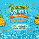 Pineapple Splash Weekend