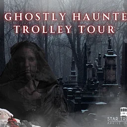 A Ghostly Haunted Trolley Tour