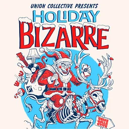 Union Collective Holiday Bizarre