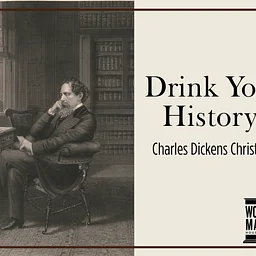 Drink Your History: Charles Dickens Christmas
