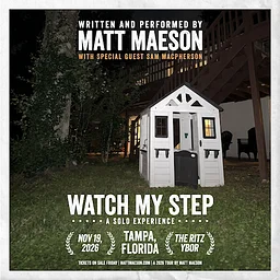 Matt Maeson • Watch My Step: A Solo Experience