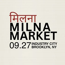 MILNA MARKET: South Asian Pop-Up Market NYC