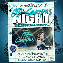 OFF CAMPUS NIGHT: The Official Party