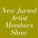 New Juried Artist Members Show