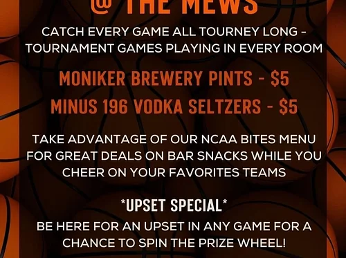 MARCH MADNESS @ THE MEWS