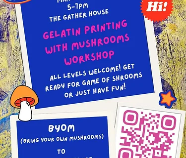 Art with Ms. R: Gelatin Printing With Mushrooms Workshop