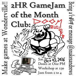 Monthly 2 Hr GameJam Club: Doom Builder