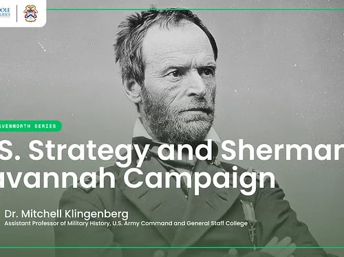 U.S. Strategy and Sherman’s Savannah Campaign