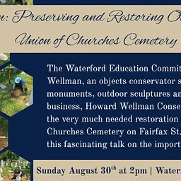 Standing Tall Again: Preserving and Restoring Our Historic Waterford Union of Churches Cemetery