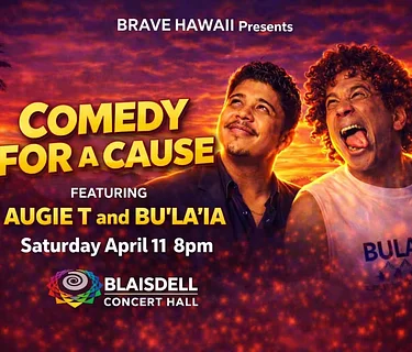 Comedy For A Cause featuring Augie T & Bu’la’ia