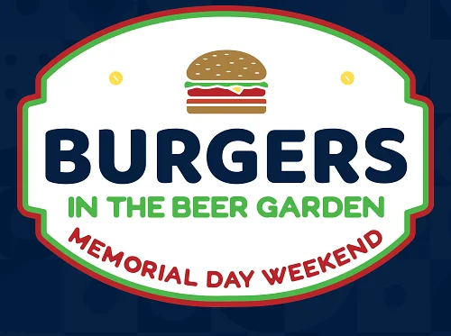 Burgers All Memorial Day Weekend