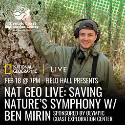 National Geographic Live: Saving Nature’s Symphony with Ben Mirin