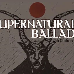 Supernatural Ballads with Shinbone Alley: Centuries-Old Monster, Murder, and Ghost Songs