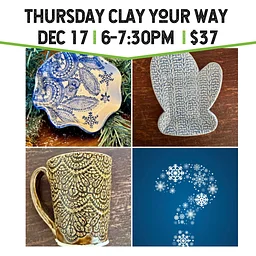 Thursday Clay Your Way