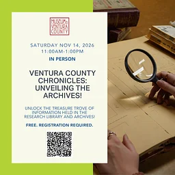 Ventura County Chronicles: Unveiling the Archives! for Students