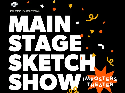 The Imposters Main Stage Sketch Show + New Me