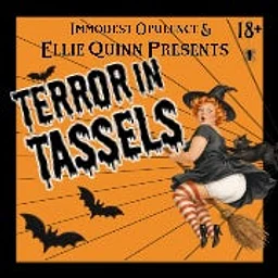 Terror in Tassles — A Halloween Burlesque Show (18+)