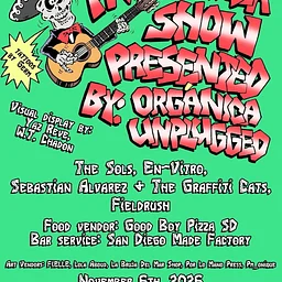 A Fundraiser Show Presented by: Orgánica Unplugged