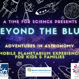 Beyond the Blue: Adventures in Astronomy