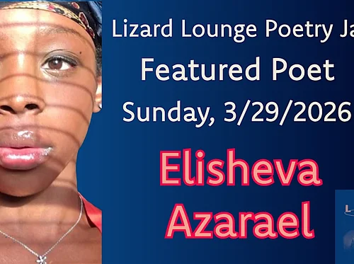 Lizard Lounge Poetry Jam-Elisheva Azarael