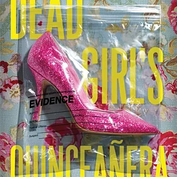 Dead Girl’s Quinceañera