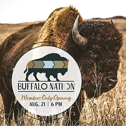 Buffalo Nation Opening Celebration – Invitation Only