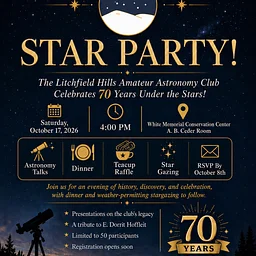 STAR PARTY! The Litchfield Hills Amateur Astronomy Club Celebrates 70 Years Under the Stars!