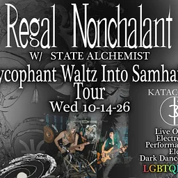 Sycophant Waltz Into Samhain Tour: Regal Nonchalant, State Alchemist LIVE at The Rosebud