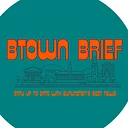 Btown Brief