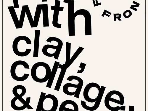 Play With Clay, Collage & Pencil