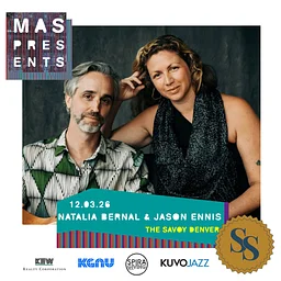 MAS Presents: Natalia Bernal and Jason Ennis