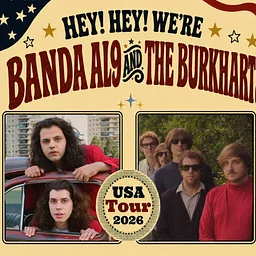 Hey! Hey! We’re Banda AL9 and The Burkharts