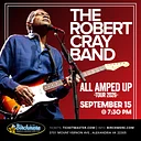 THE ROBERT CRAY BAND: All Amped Up Tour 2026