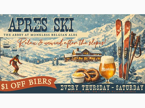 Apres-Ski at The Abbey at Monkless Belgian Ales