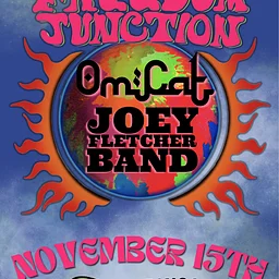 Freedom Junction, OmCat, & Joey Fletcher Band