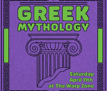 Greek Mythology Night at The Warp Zone