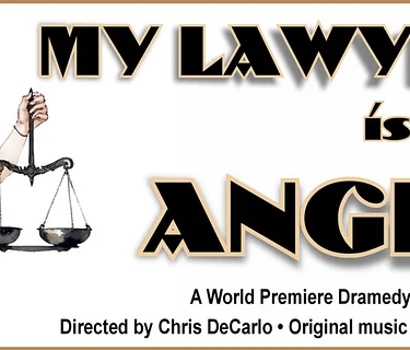 My Lawyer is an Angel: A Serious Comedy by Jerry Mayer