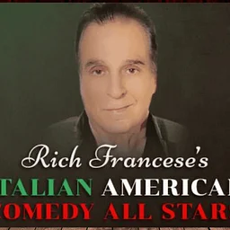Rich Francese’s Italian American Comedy All Stars