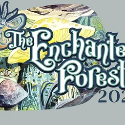 The ENCHANTED FOREST 2026