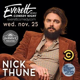 Thanksgiving Eve Comedy w/ Nick Thune in Everett | Stand-Up Comedy!